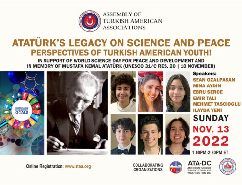 Atatürk’s Legacy on Science and Peace: Perspectives of Turkish American Youth!